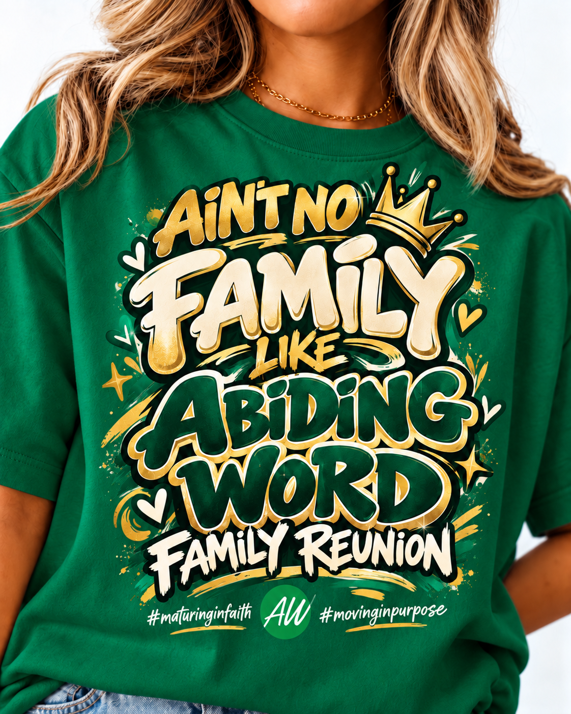 Ain't No Family Like Abiding Word design on forest green shirt