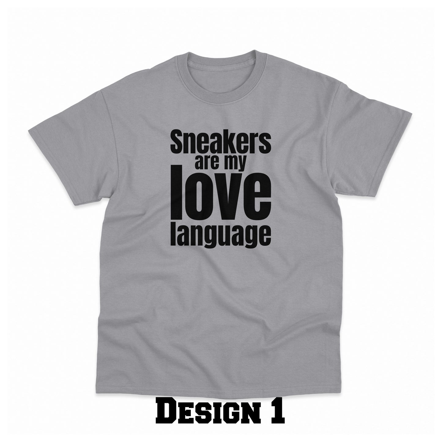 Sneakers Are My Love Language - Short & Long Sleeve