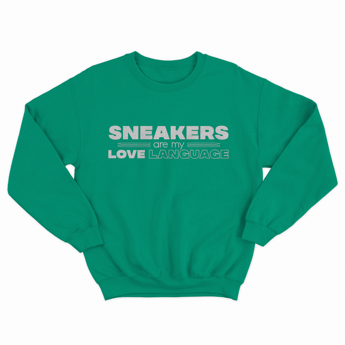 Sneakers Are My Love Language - Sweaters & Hoodies