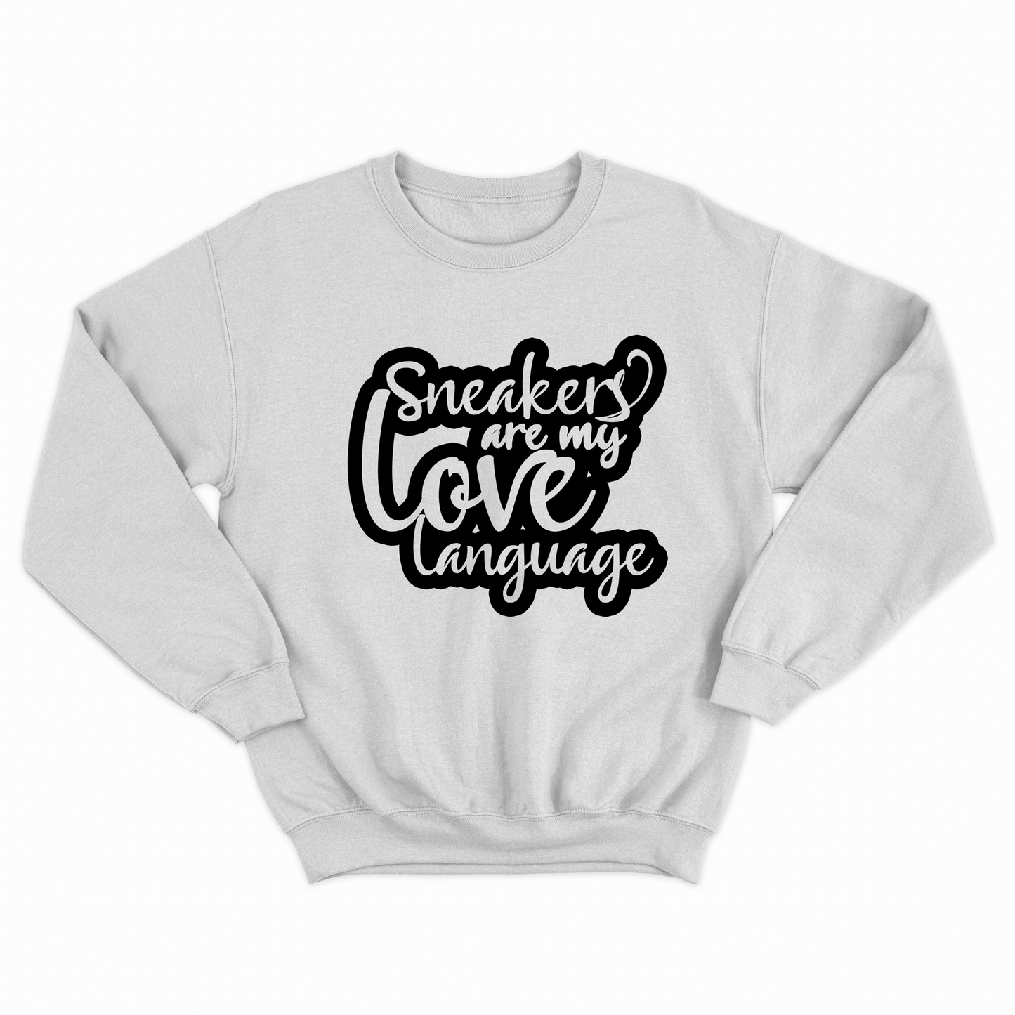 Sneakers Are My Love Language - Sweaters & Hoodies